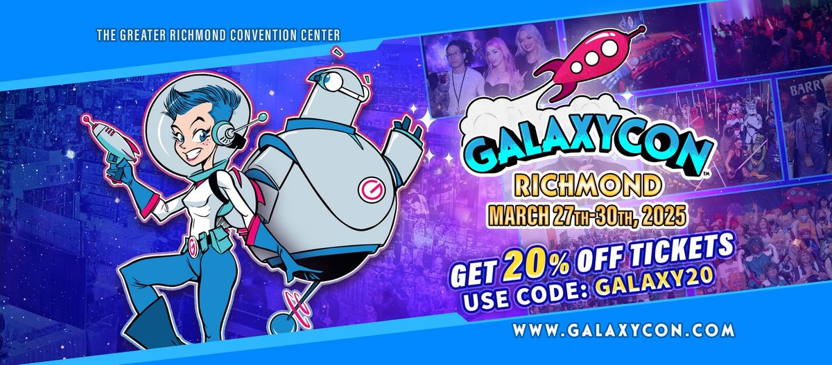 Join us at GalaxyCon Richmond March 27-30, 2025