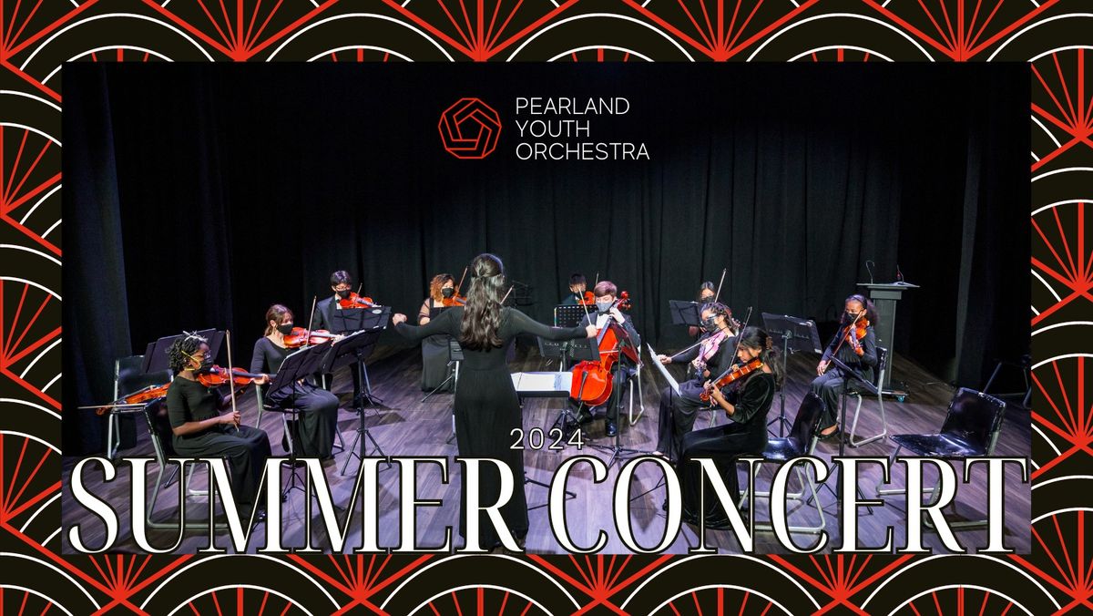 Pearland Youth Orchestra 2024 Summer Concert