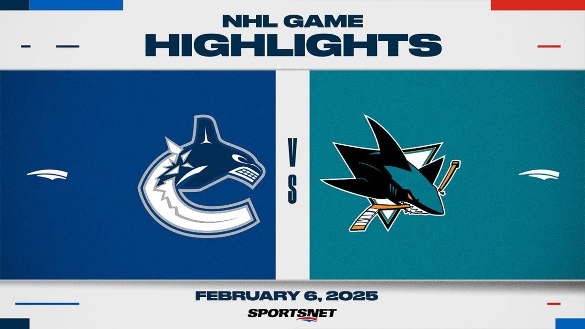 Vancouver Canucks vs. San Jose Sharks