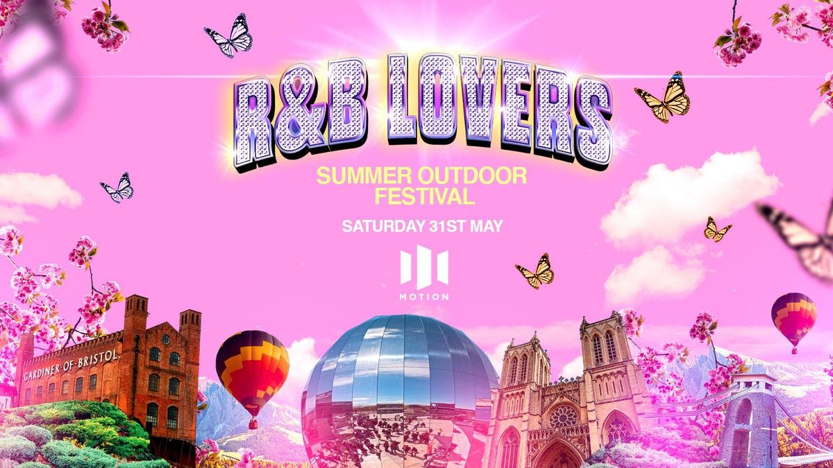 R&amp;B Lovers - Saturday 31st May - Motion Bristol [TICKETS ON SALE FRIDAY 9AM]