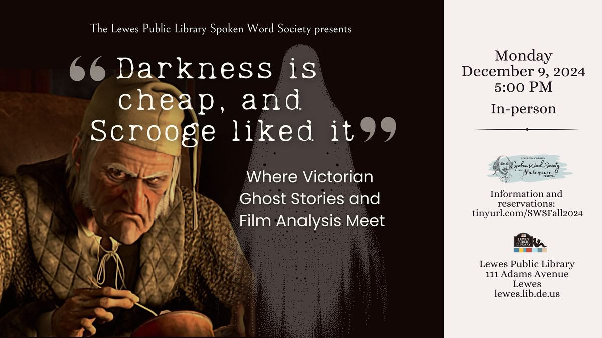 \u201cDarkness is cheap, and Scrooge liked it\u201d: Where Victorian Ghost Stories and Film Analysis Meet