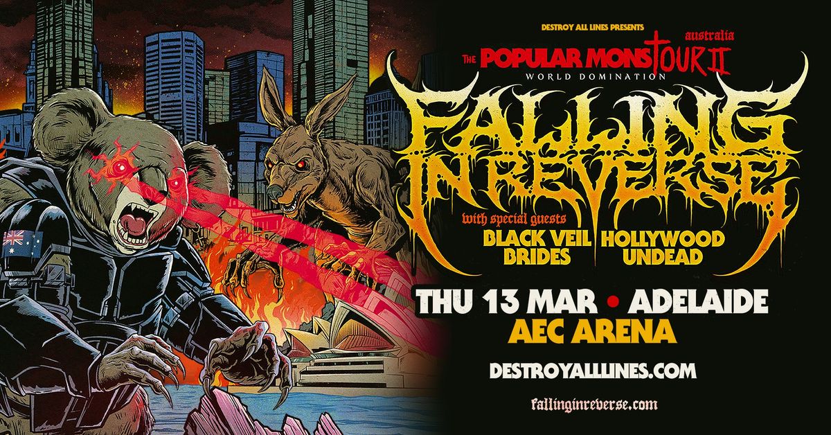 FALLING IN REVERSE \/\/ Adelaide \/\/ Popular MonsTOUR II  \/\/ AEC Arena \/\/ + Black Veil Brides & HWUD 