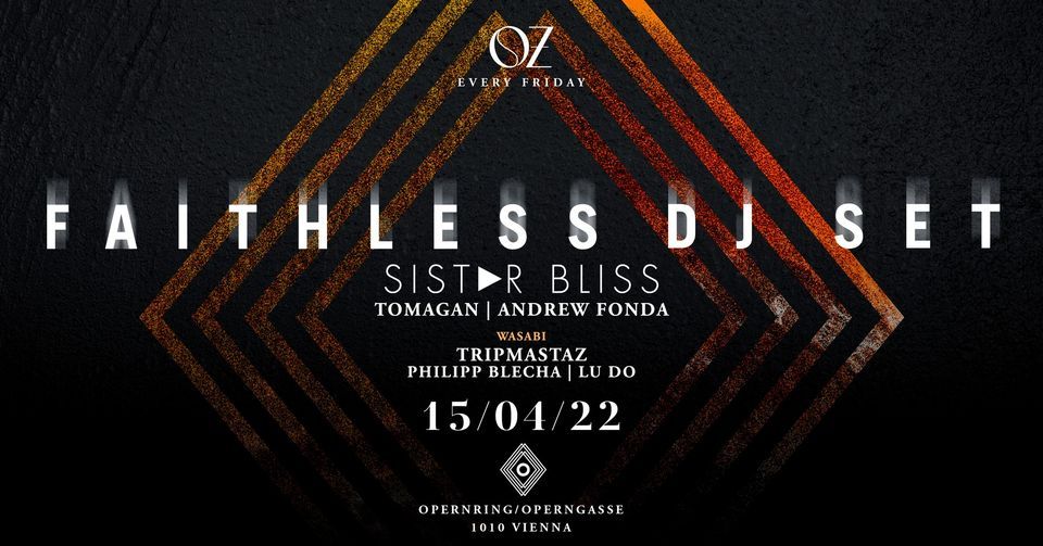 OZ w/ Faithless DJ Set, O der Klub, Vienna, 15 April 2022