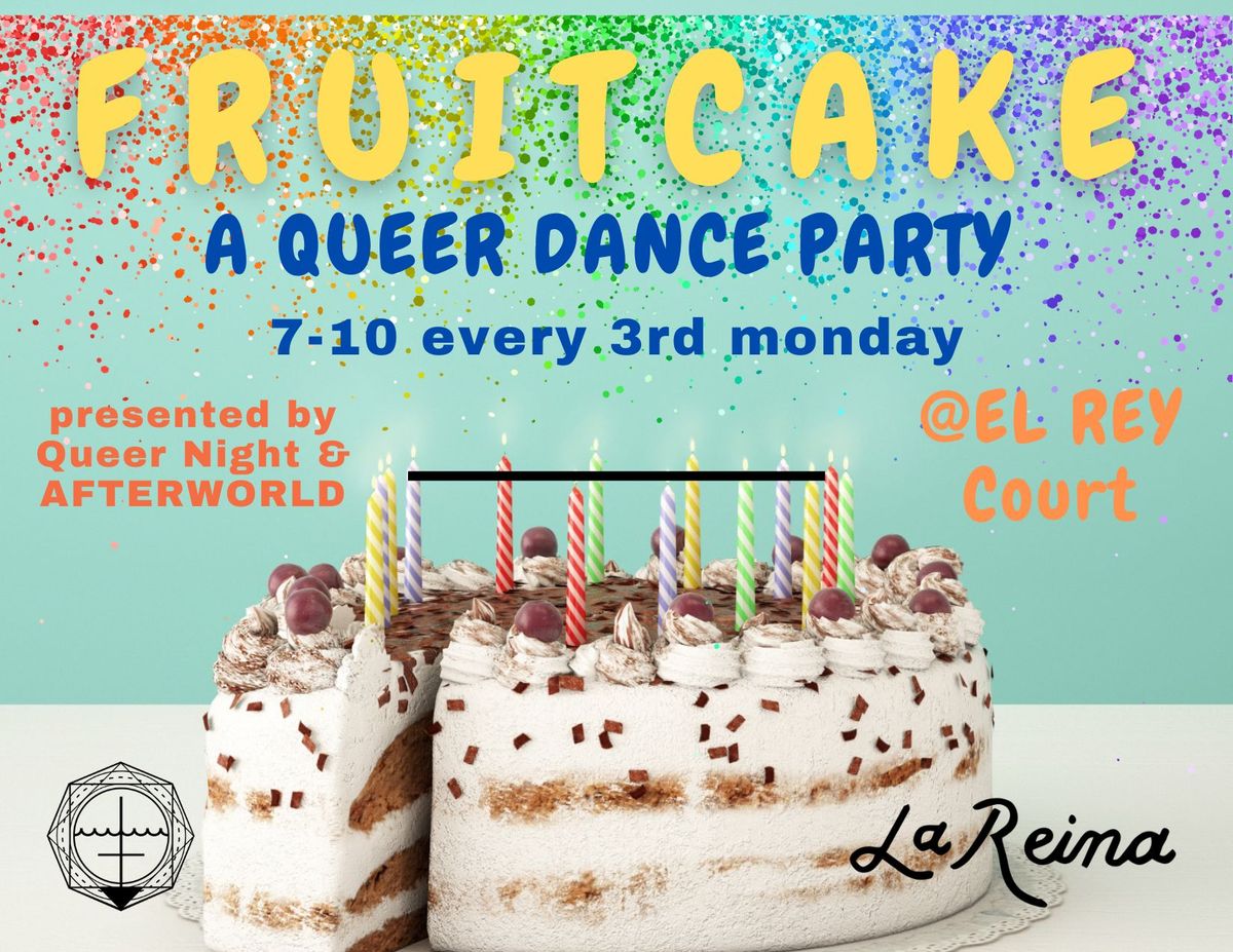 QUEER NIGHT PRESENTS: FRUITCAKE