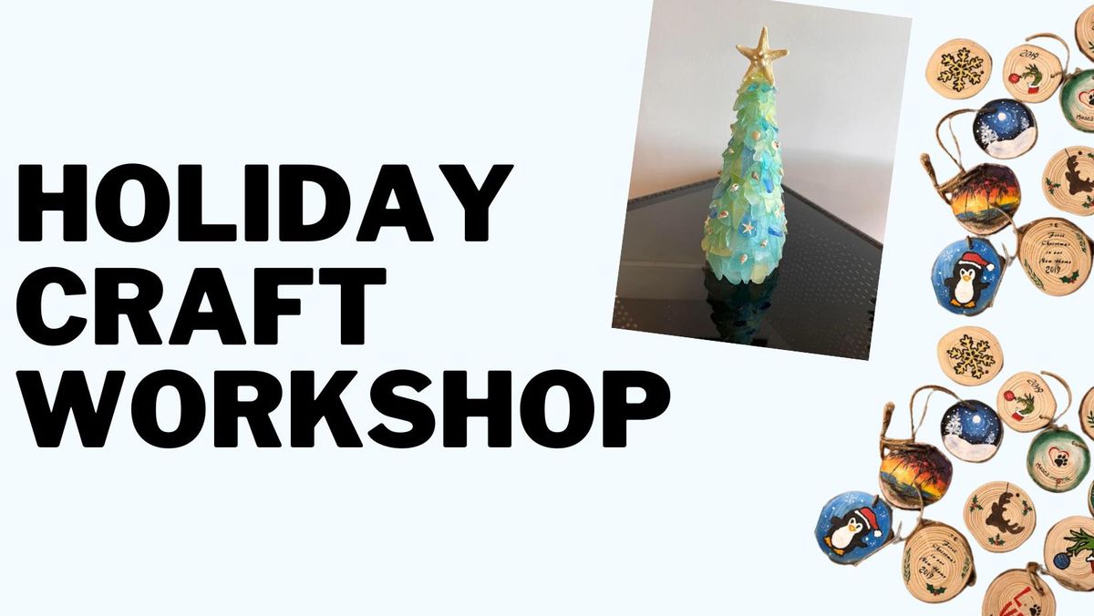 Holiday Craft Workshop