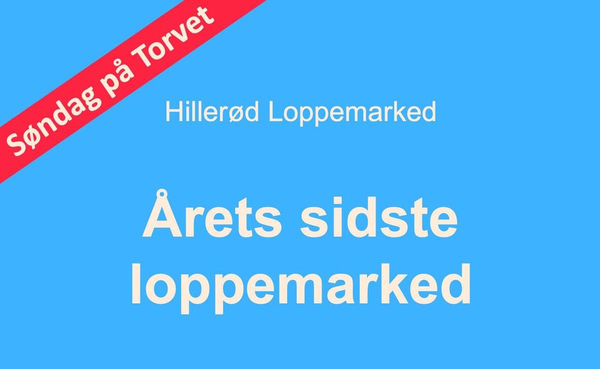 Loppemarked p\u00e5 Hiller\u00f8d Torv s\u00f8ndag d. 5. oktober