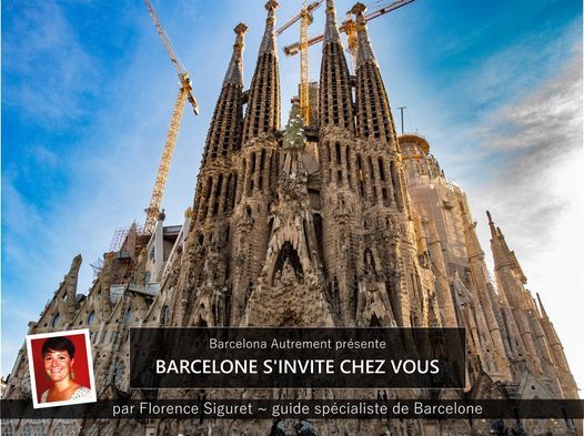 [Barcelone s'invite chez vous] - Les Secrets de la Sagrada Familia