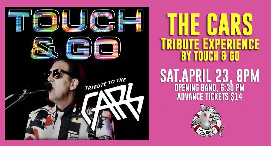 Touch-N-Go Cars Tribute Band at Gill Dawg