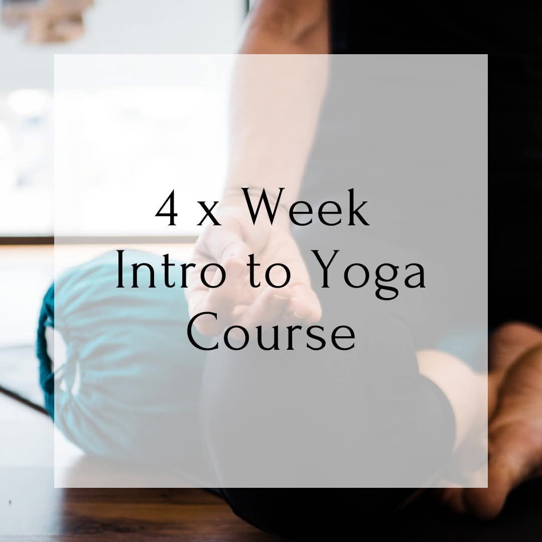 4 x Week Introduction to Yoga