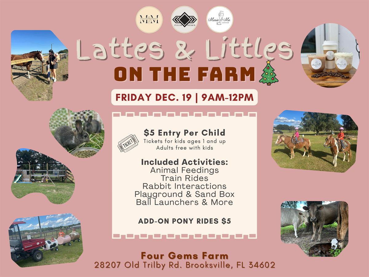 Lattes & Littles On The Farm
