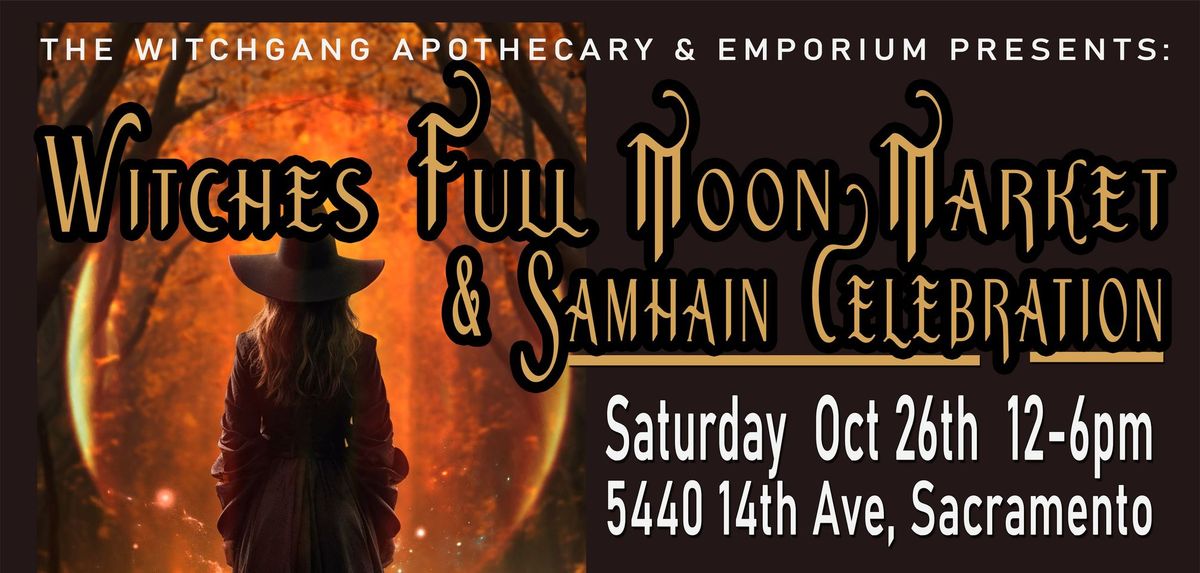 Annual Witches Full Moon Market & Samhain Celebration