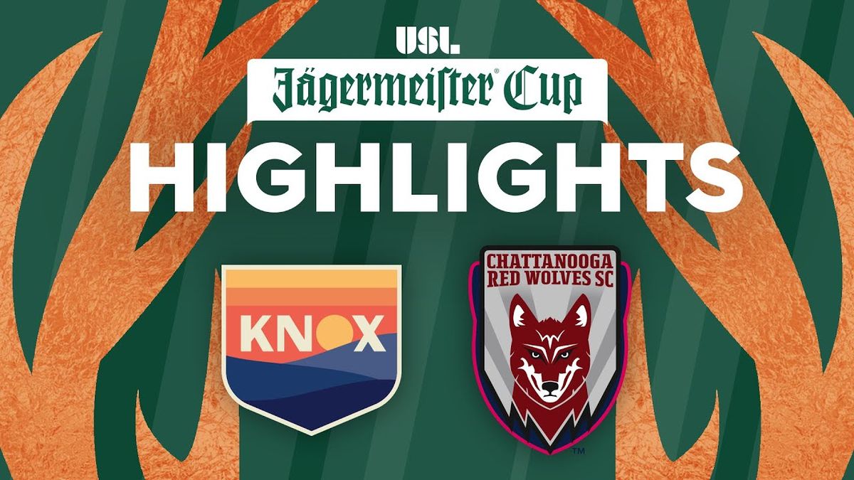 USL Jagermeister Cup: One Knoxville SC at Chattanooga Red Wolves