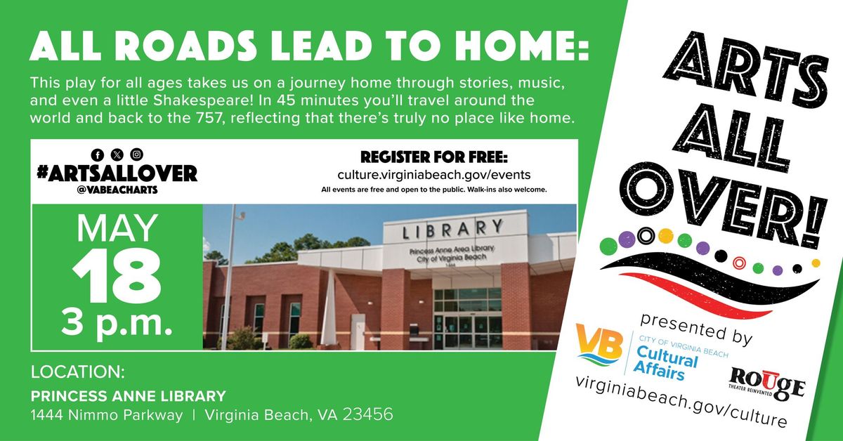 Arts All Over: All Roads Lead to Home (FREE)