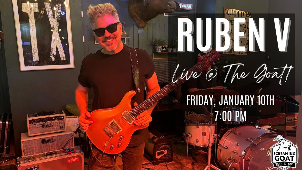 Ruben V LIVE @ the Goat!