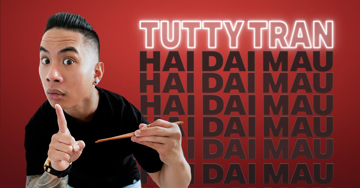 SOLD OUT \u2022 Tutty Tran I HAI DAI MAU I Stade