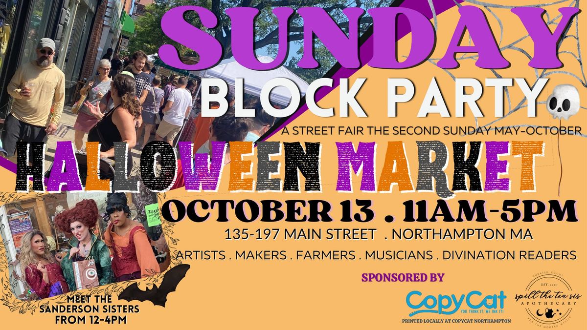 Northampton Sunday Block Party : Halloween Market 