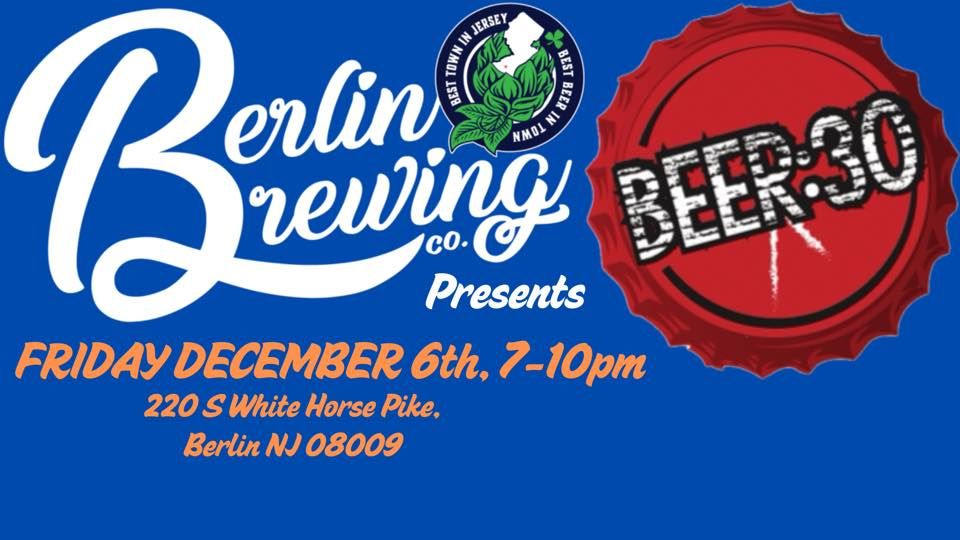 Berlin Brewing Co. Presents BEER:30!