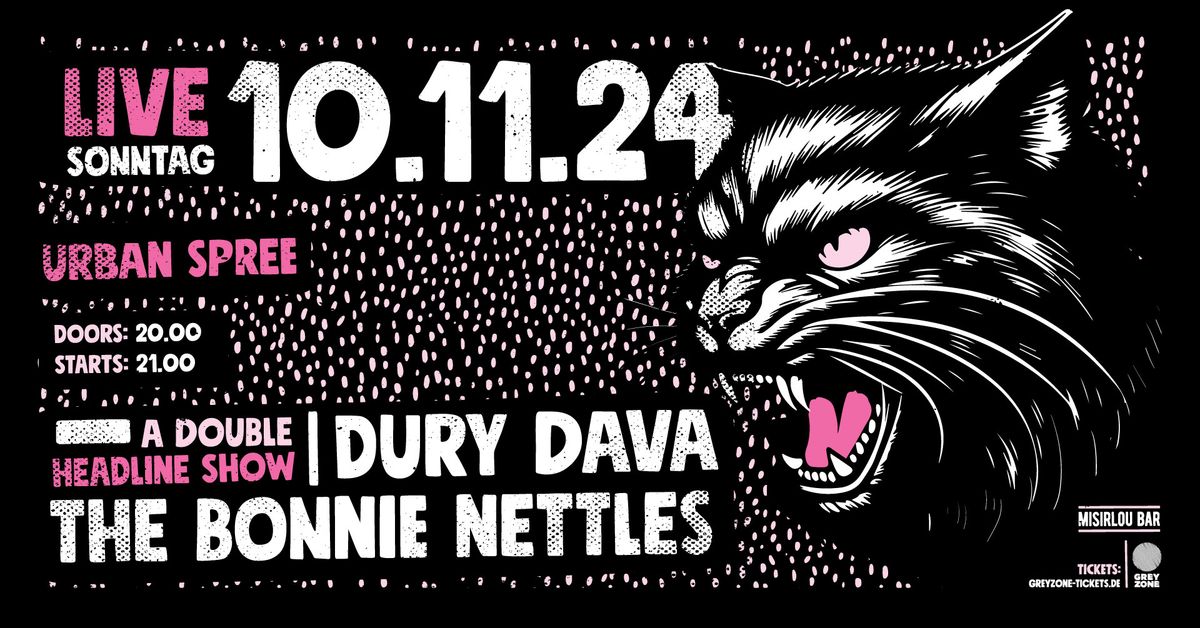 DURY DAVA + THE BONNIE NETTLES | URBAN SPREE - Berlin