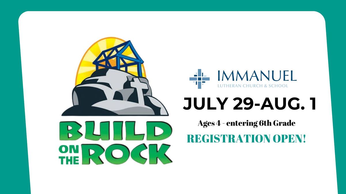 BUILD ON THE ROCK VBS @ IMMANUEL 
