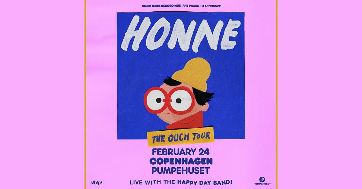 Honne \/\/ Pumpehuset