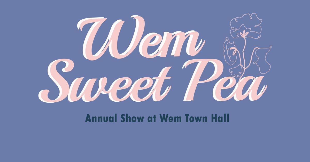 Wem Sweet Pea Show 2024