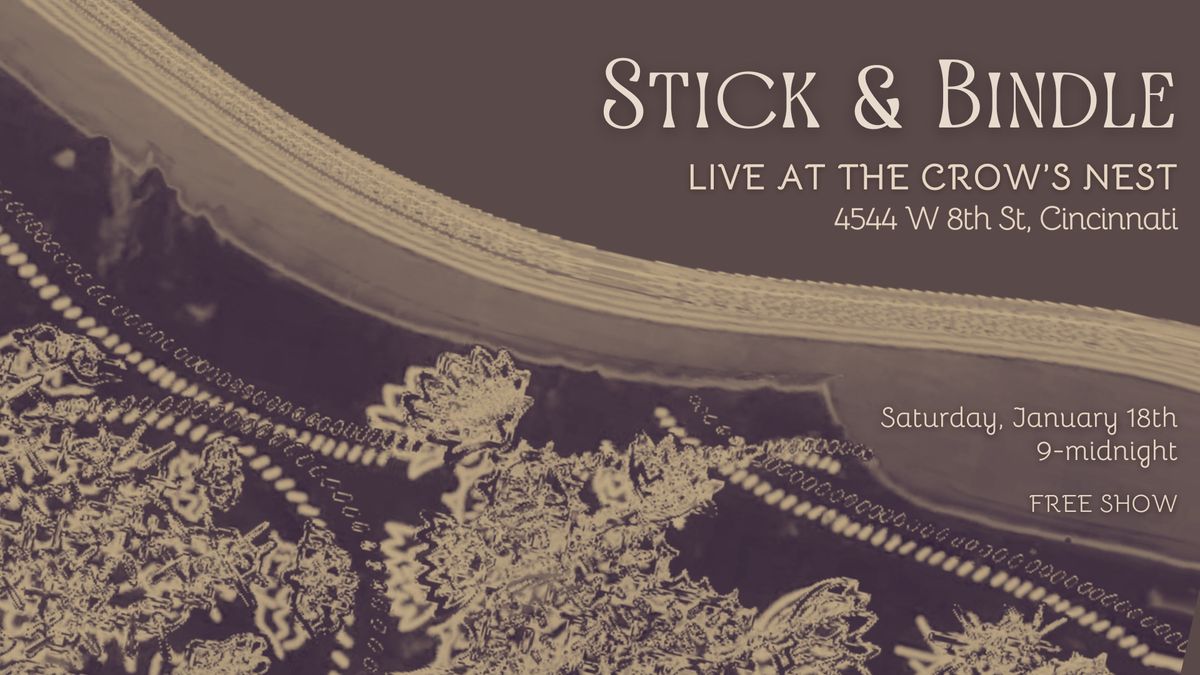 Stick & Bindle Live at The Crow\u2019s Nest