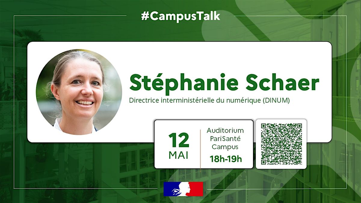 Campus Talk avec St\u00e9phanie Schaer (DINUM)