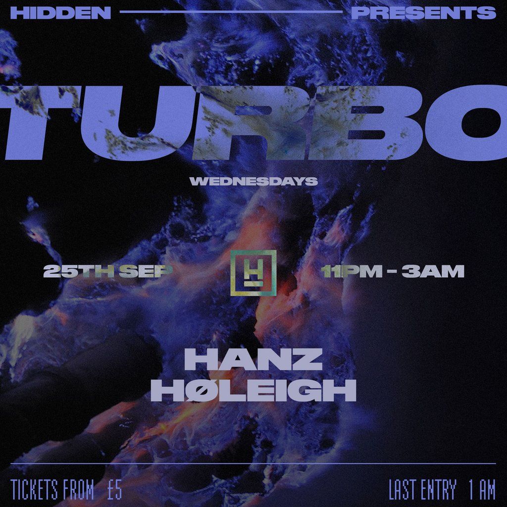 TURBO 004 w\/ HANZ & H\u00d8LEIGH