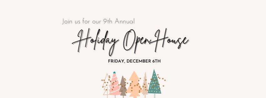 9th Annual Holiday Open House