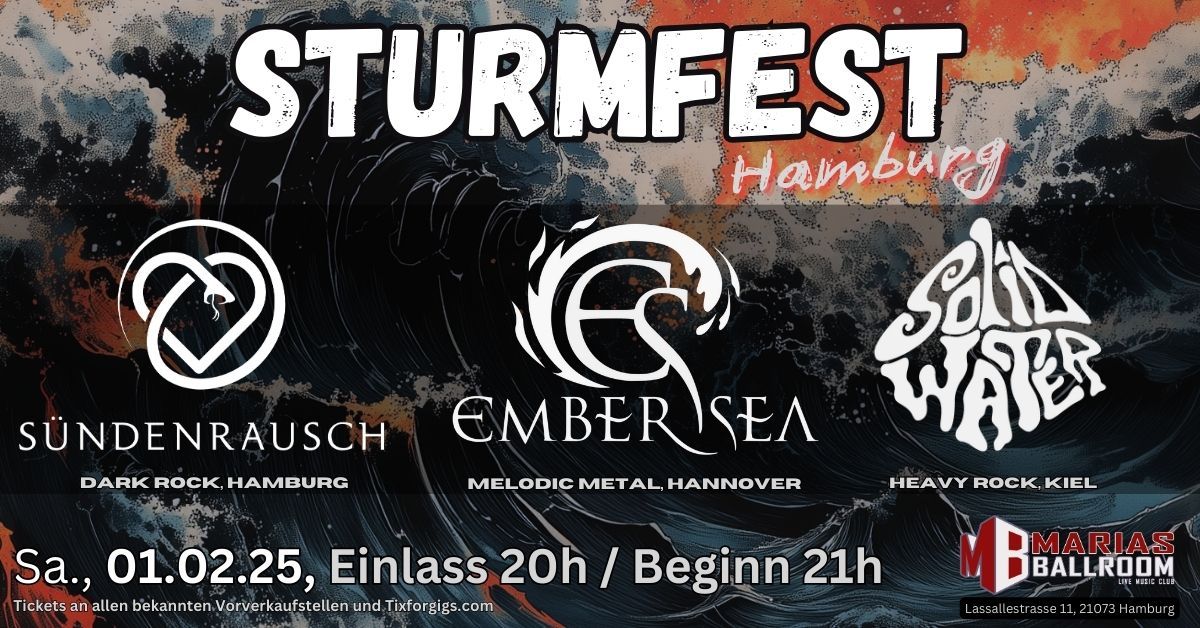 Ember Sea \/ S\u00fcndenrausch \/ Solid Water - Sturmfest Hamburg 2025 