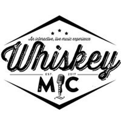 Whiskey Mic