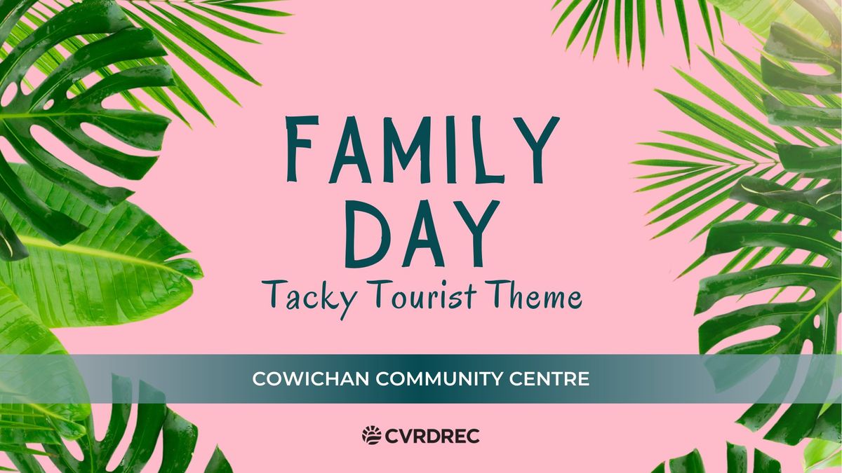 Family Day - Cowichan Community Centre