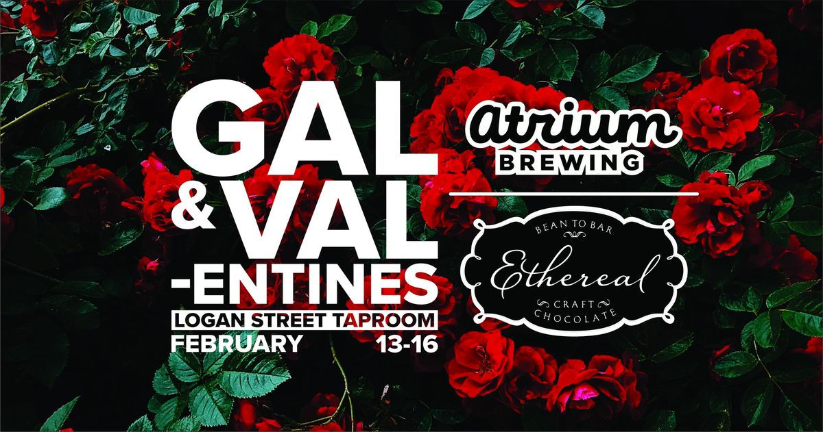 Gal&Val-entines @ Logan Street