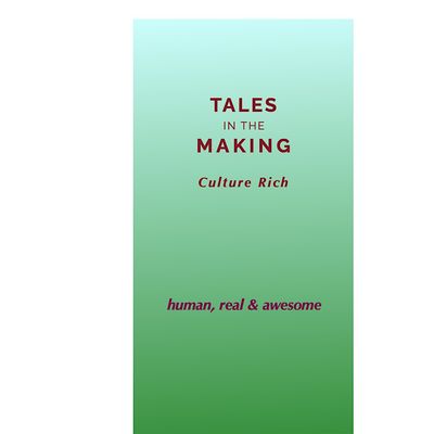 TALES IN THE MAKING