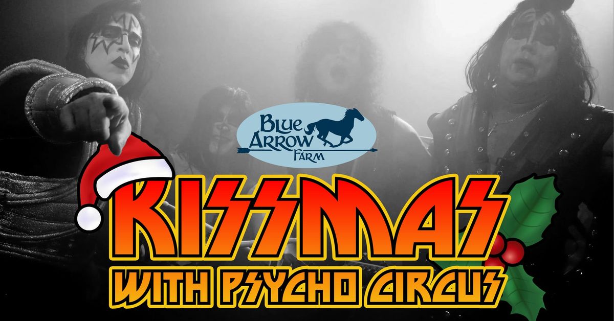 KISSmas at Blue Arrow Farm