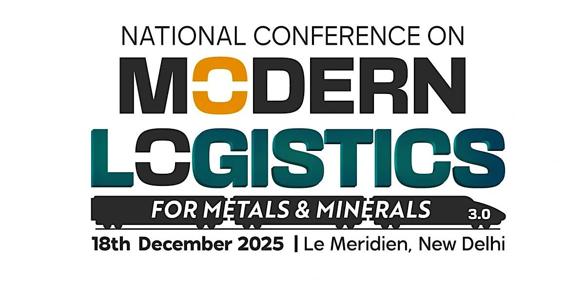 Metalogic National Conference on Modern Logistics for Metals & Minerals