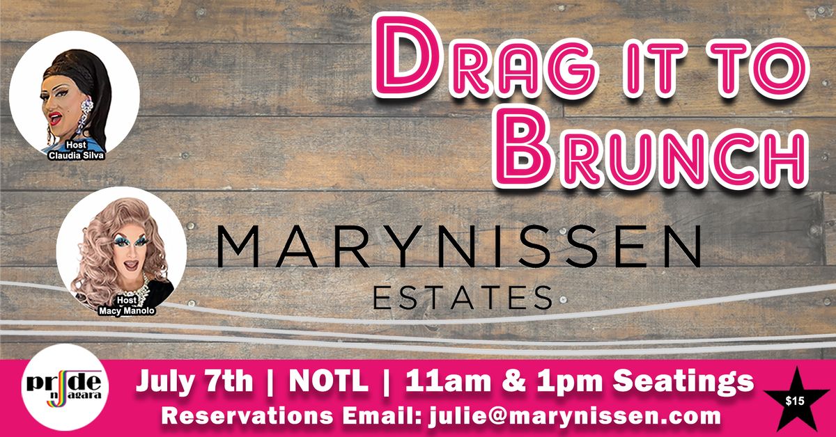 Pride Niagara DRAG It To Brunch at Marynissen Estates Winery: Sunday July 7th