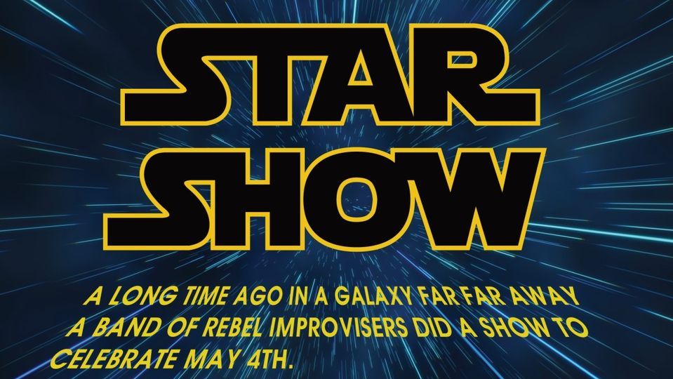 Star Show: An Improvised Star Wars Show featuring Stand-Up from Robert Rule
