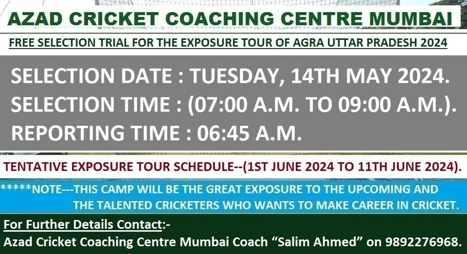 AZAD CRICKET COACHING CENTRE MUMBAI SELECTION TRIAL FOR THE EXPOSURE TOUR OF AGRA UTTAR PRADESH 2024