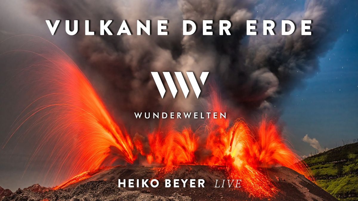 WunderWelten: Vulkane - Heiko Beyer