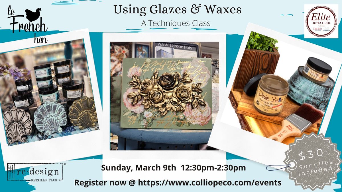 Using Glazes and Waxes: A Techniques Class