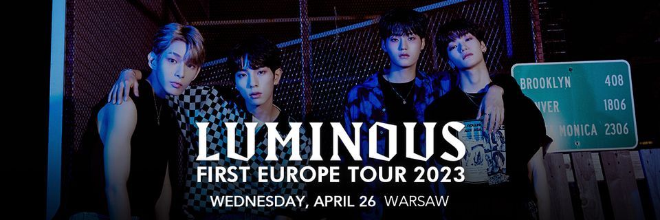 Luminous 1st Europe tour Warsaw
