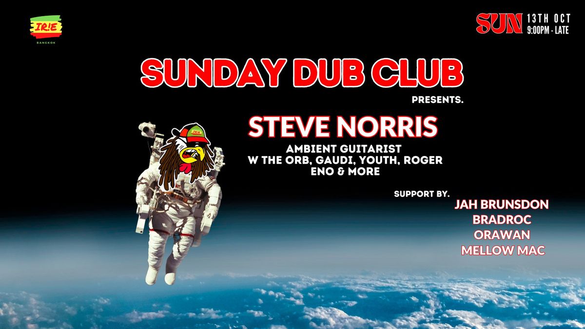 Sunday Dub Club Presents Steve Norris 