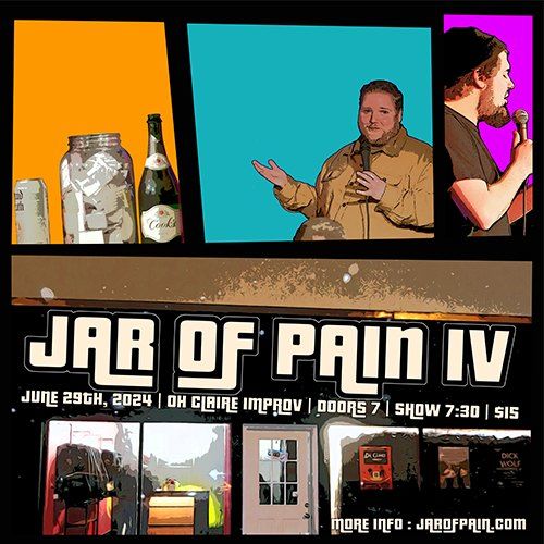 Jar Of Pain at Oh Claire Improv