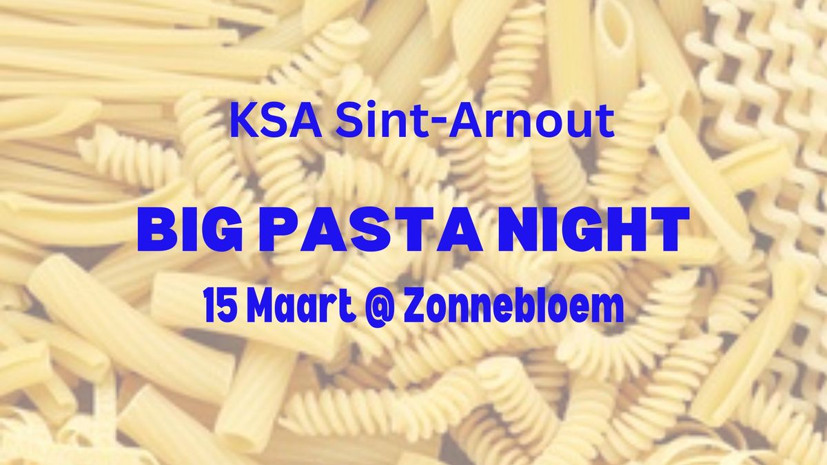 BIG PASTA NIGHT 2025 @ ZONNEBLOEM