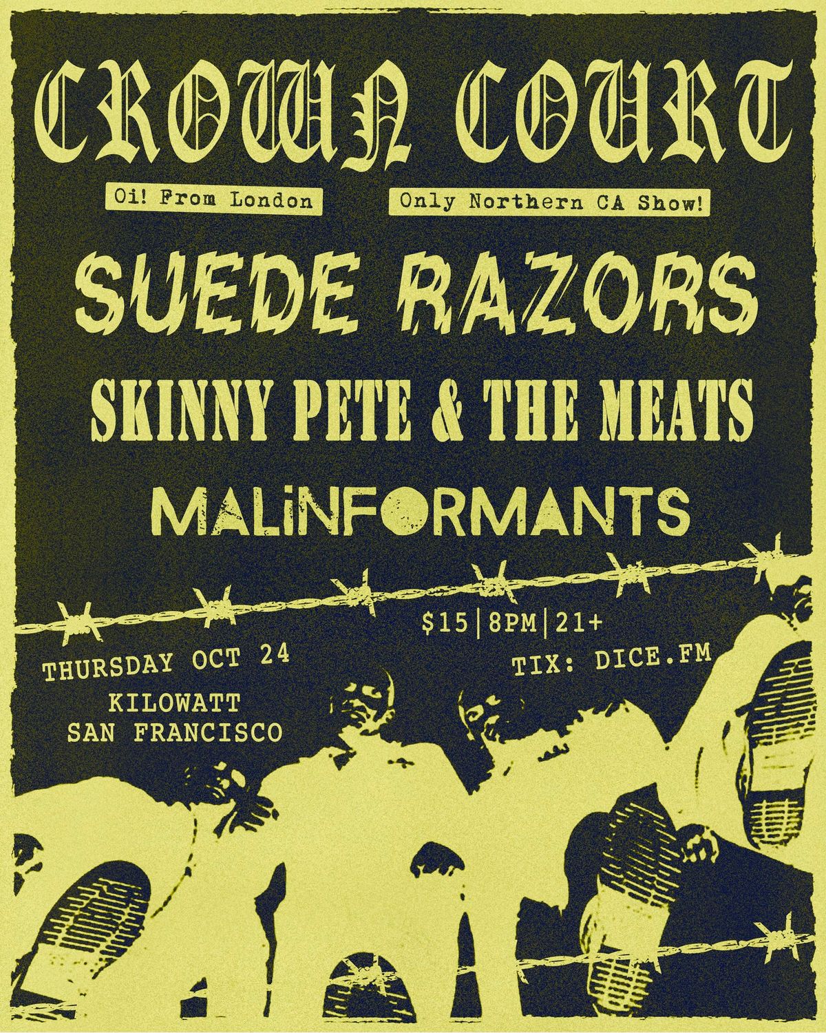 Crown Court (UK), Suede Razors, Skinny Pete & The Meats, Malinformants