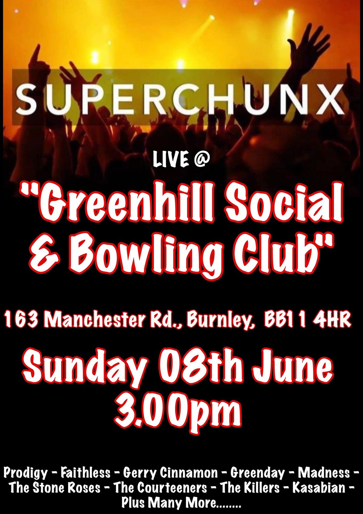 SuperChunx - Greenhill Social & Bowling Club (Burnley)