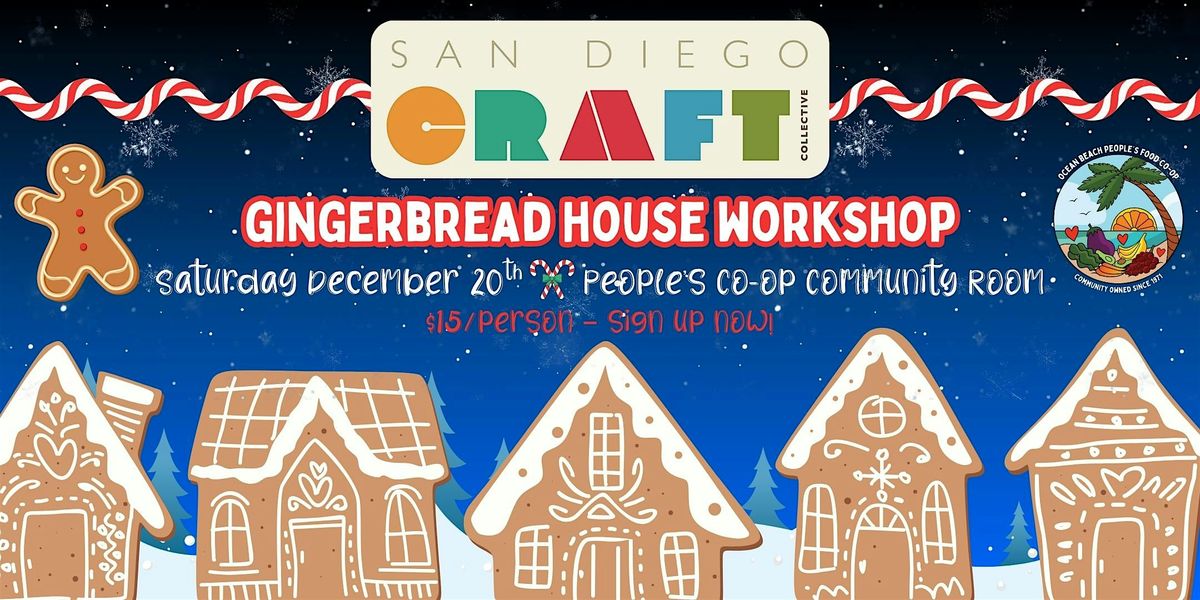 SD Craft Collective Gingerbread Workshop at OB People's