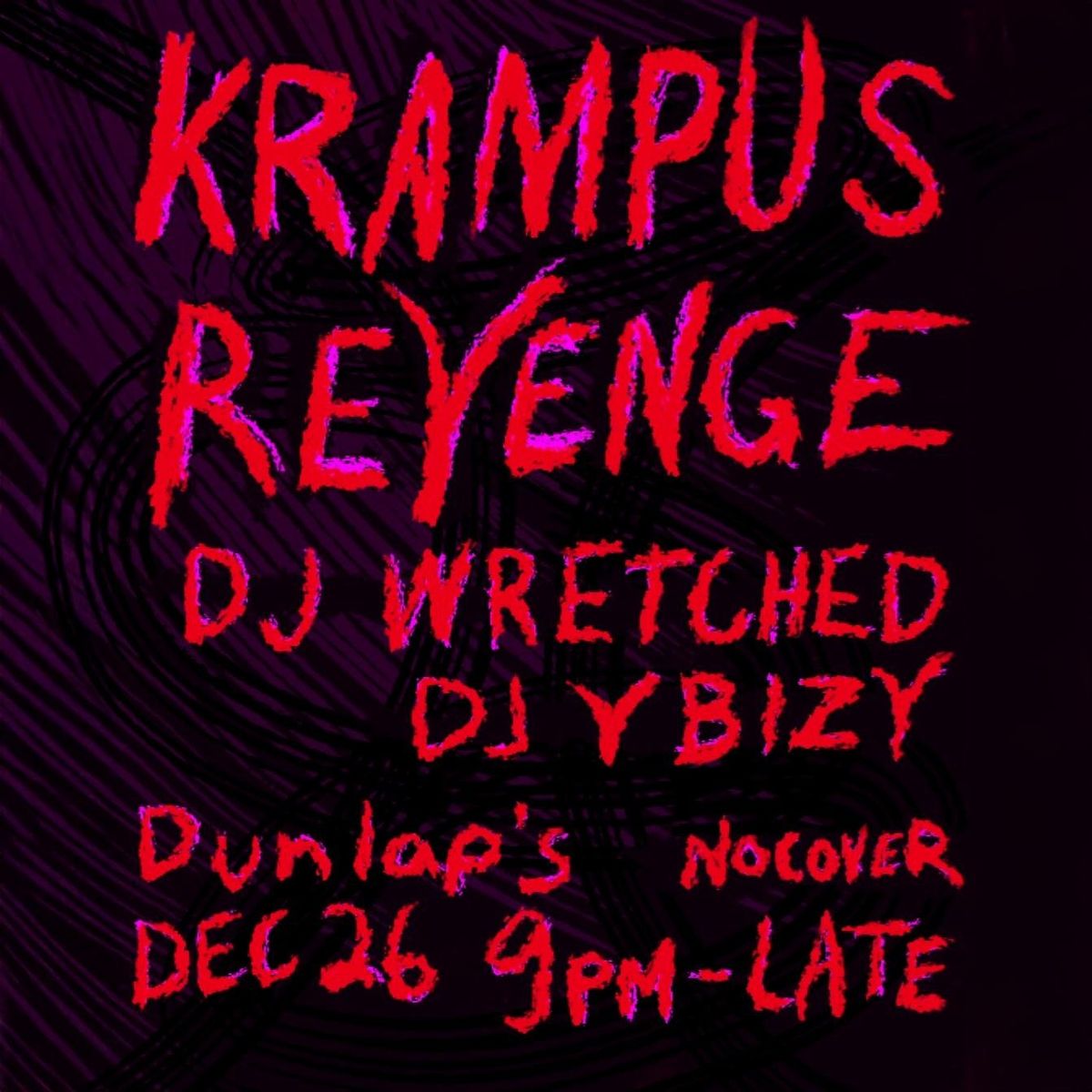 KRAMPUS REVENGE \/\/ DJ WRETCHED \/\/ DJ V BIZY