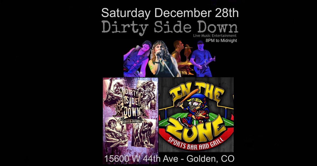 Dirty Side Down at In The Zone - Golden (Saturday December 28th)